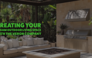  Creating Your Dream Outdoor Living Space with The Veron Company